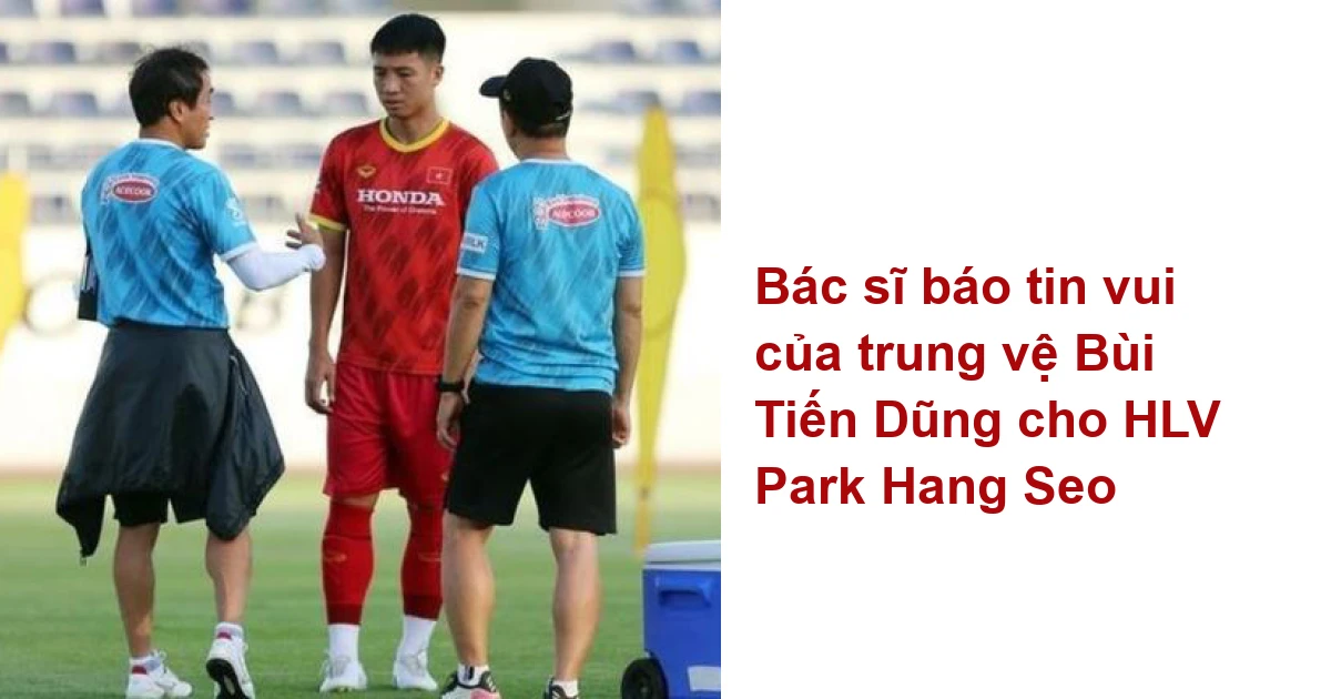 B C S B O Tin Vui C A Trung V B I Ti N D Ng Cho Hlv Park Hang Seo