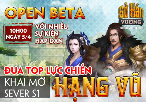 Sở Hán Vương bước vào Open Beta với nhiều sự kiện hấp dẫn - Hình 3