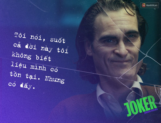 7 câu thoại ám ảnh của Joker: Tôi từng nghĩ cuộc đời mình là một vở bi kịch nhưng giờ tôi nhận ra đó là một vở hài kịch - Hình 4
