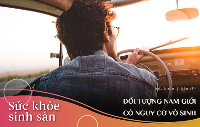 nam gioi neu thuoc 1 trong 5 doi tuong sau rat de co nguy co bi vo sinh dac biet la dieu so 3 40e320