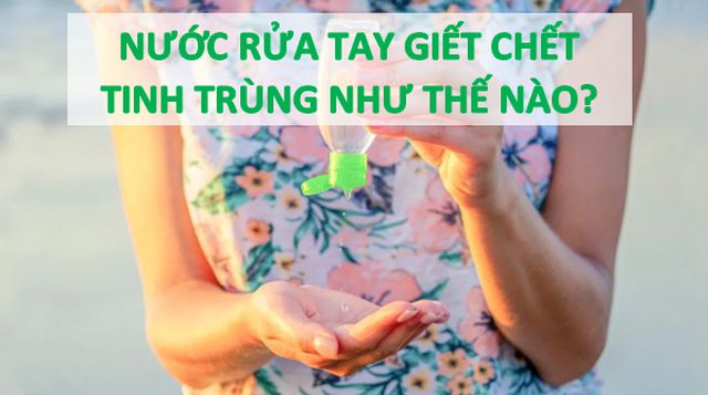 nuoc rua tay co the giet chet tinh trung y nhu cach no sat khuan b66d54