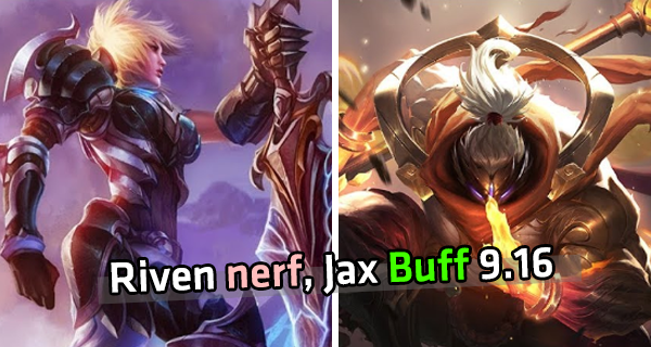 LMHT: Quyết tâm d.ìm c.hết Riven, Riot buff mạnh cho Jax và Fiora ở bản 9.16 - Hình 3