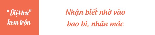 Đừng chi tiền vội, đây là 5 cách giúp chị em phân biệt thủ đoạn kem trộn tinh vi - Hình 7