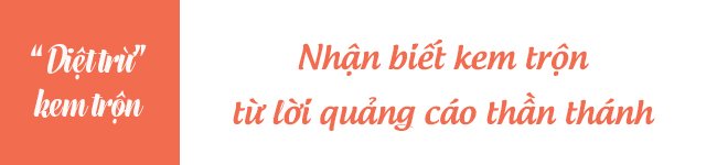 Đừng chi tiền vội, đây là 5 cách giúp chị em phân biệt thủ đoạn kem trộn tinh vi - Hình 2