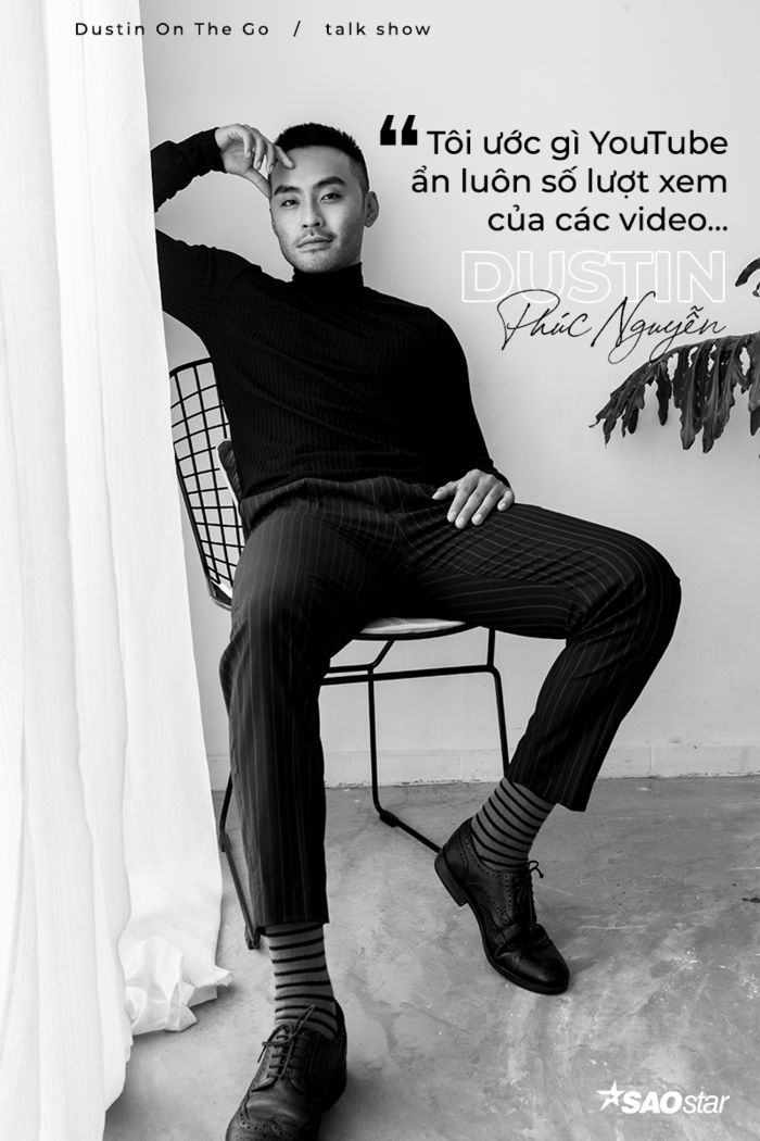 Dustin Phúc Nguyễn: Tôi ước gì YouTube ẩn luôn lượt xem của các video clip! - Hình 12
