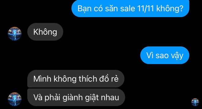 Chat nhanh ngày 11/11: Người gom lấy gom để đồ sale, kẻ chọn đứng ngoài cuộc chơi mua hàng online - Hình 3