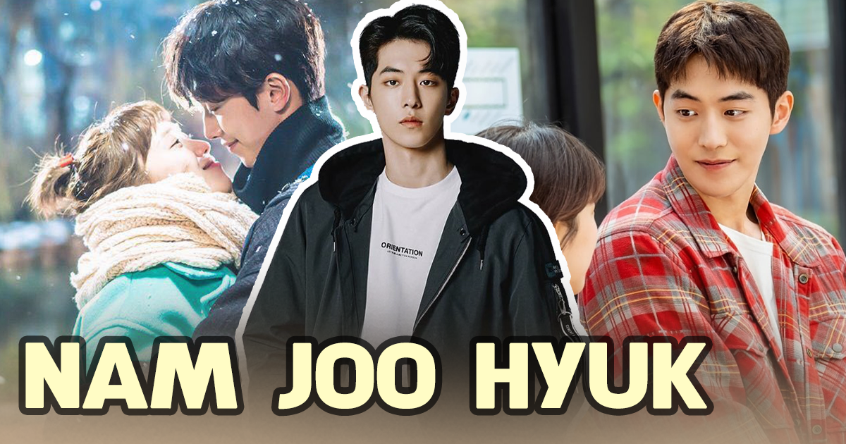 Nam Joo Hyuk- Bạn trai cũ Lee Sung Kyung với diễn xuất mầm non - Hình 2