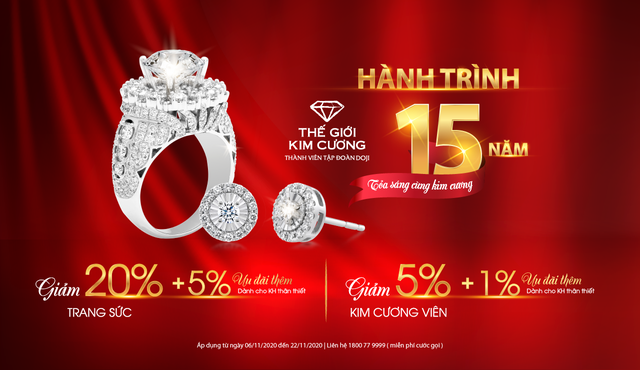 Thế Giới Kim Cương tung ưu đãi khủng đánh dấu hành trình 15 năm tỏa sáng - Hình 1