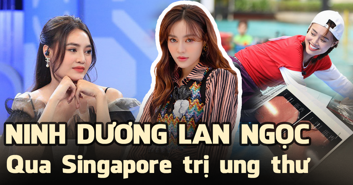 Quản lý hé lộ Ninh Dương Lan Ngọc từng Sang Singapore trị tiền ung thư cổ tử cung - Hình 2