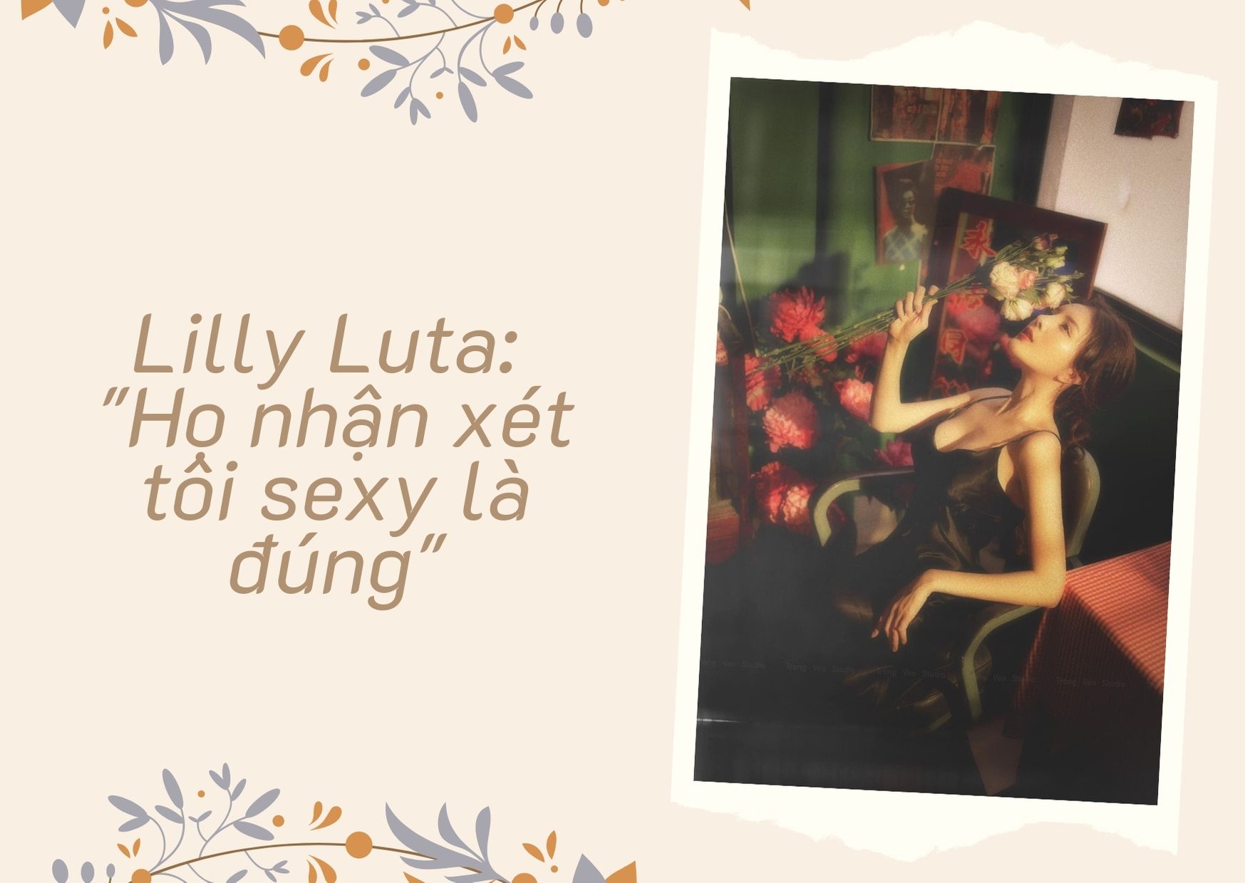 Lilly Luta: Tôi thấy mình đẹp nên muốn lưu giữ thanh xuân - Hình 2
