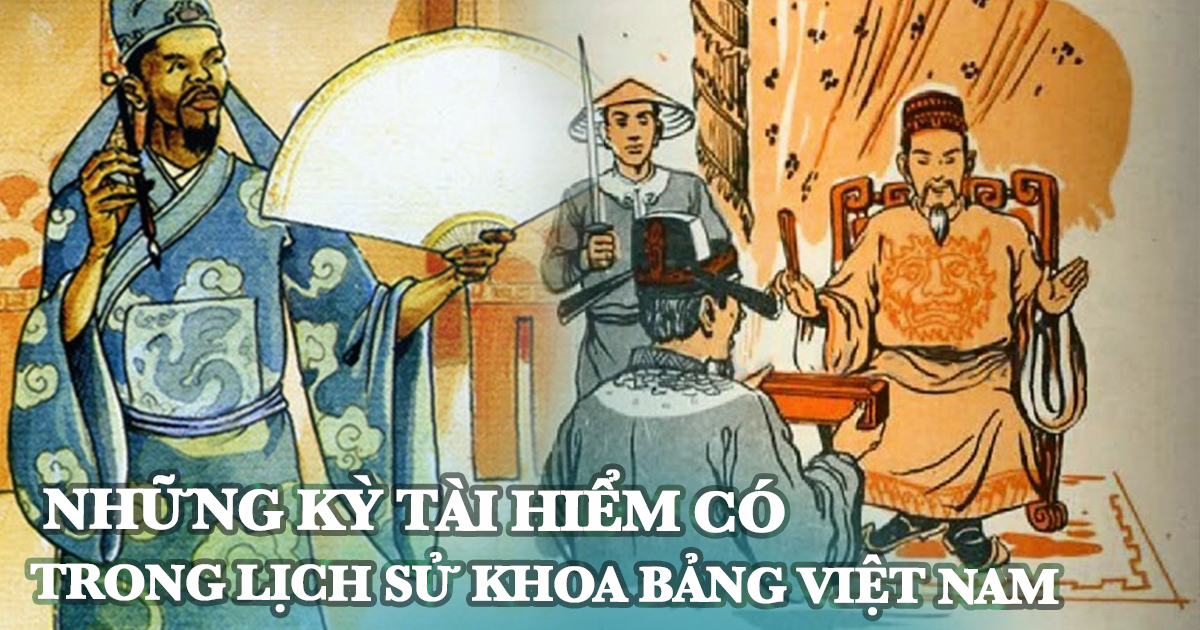 Những kỳ tài hiếm có trong lịch sử khoa bảng Việt Nam - Hình 2