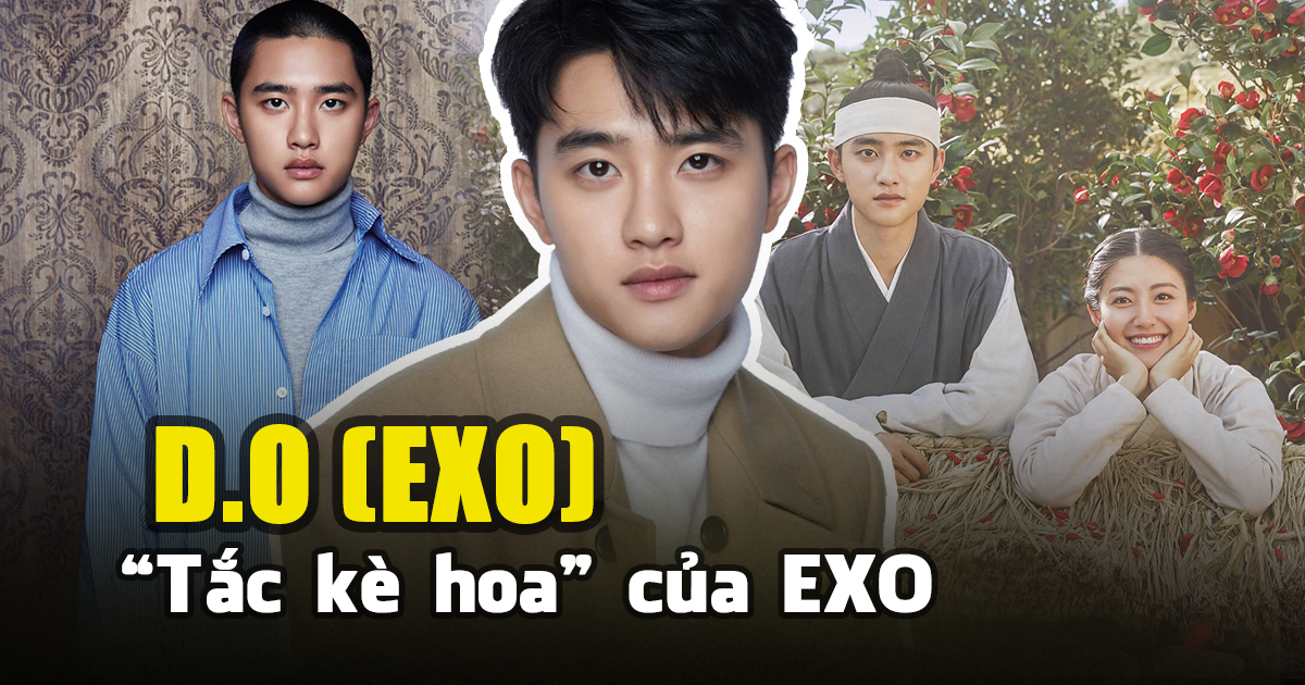 D.O - Do Kyung Soo Tắc kè hoa của EXO không gì là không thể - Hình 14