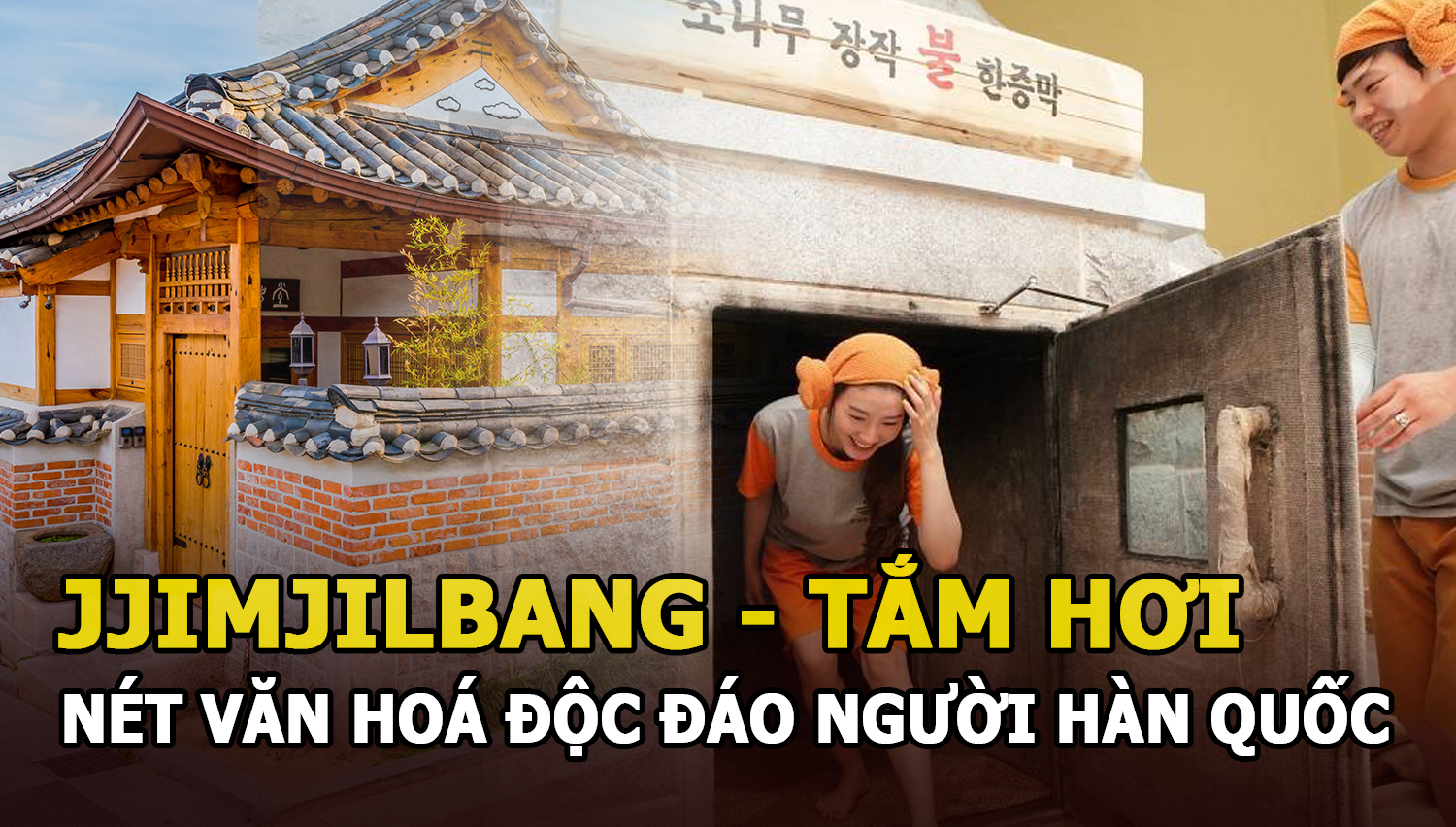 Tắm hơi - Nét văn hóa độc đáo và thú vị mà bất cứ ai cũng muốn trải nghiệm của người hàn Quốc - Hình 10