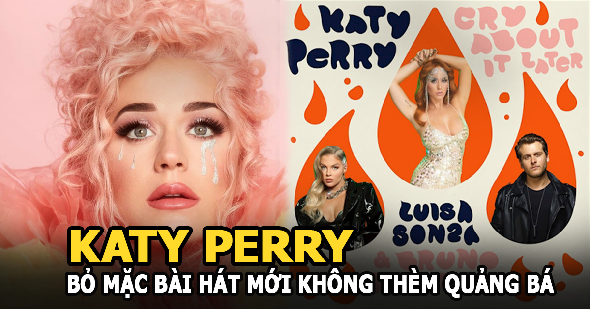 Katy Perry bỏ mặc bài hát mới không thèm quảng bá, điều chưa từng xảy ra trước đó - Hình 5