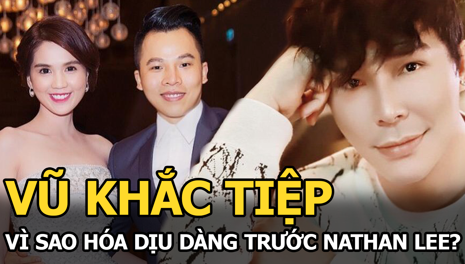 Vũ Khắc Tiệp sẵn sàng đốp chát với Vũ Thu Phương và Lý Nhã Kỳ, sao lại im lặng trước Nathan Lee? - Hình 5