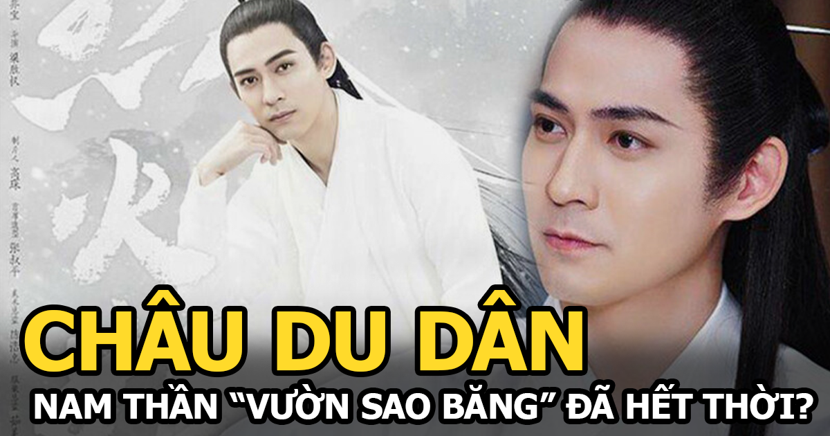 Châu Du Dân thất bại với Đại Tống Cung Từ, nam thần 'Vườn sao băng' đã hết thời? - Hình 4