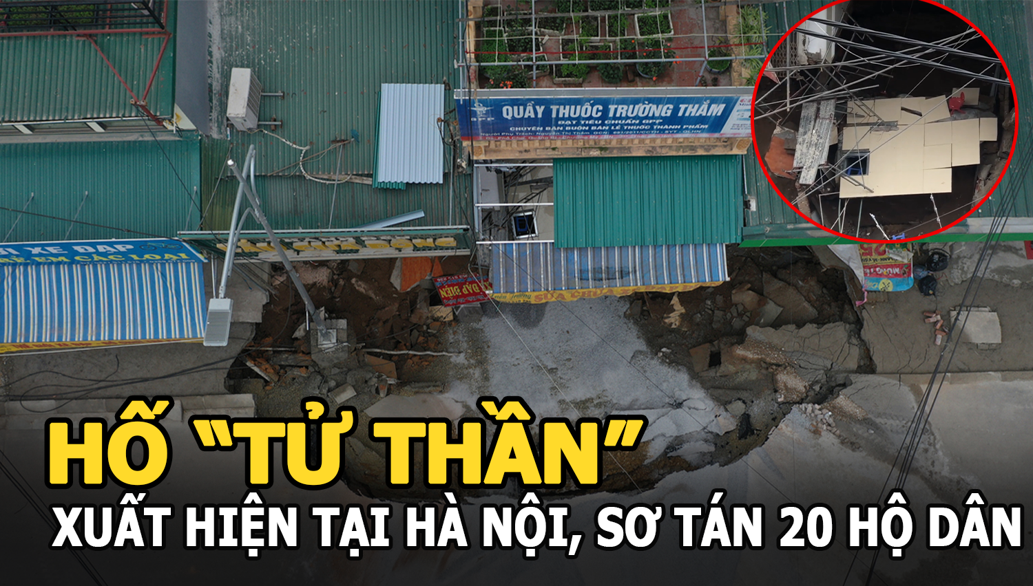Hố tử thần xuất hiện tại Hà Nội, sơ tán 20 hộ dân và nguyên nhân thật sự - Hình 5