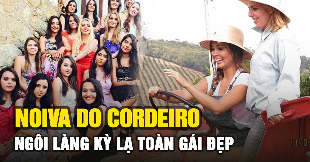 Noiva do Cordeiro - Ngôi làng kỳ lạ toàn gái đẹp, phải đăng báo tìm chồng và điều kiện oái oăm - Hình 7