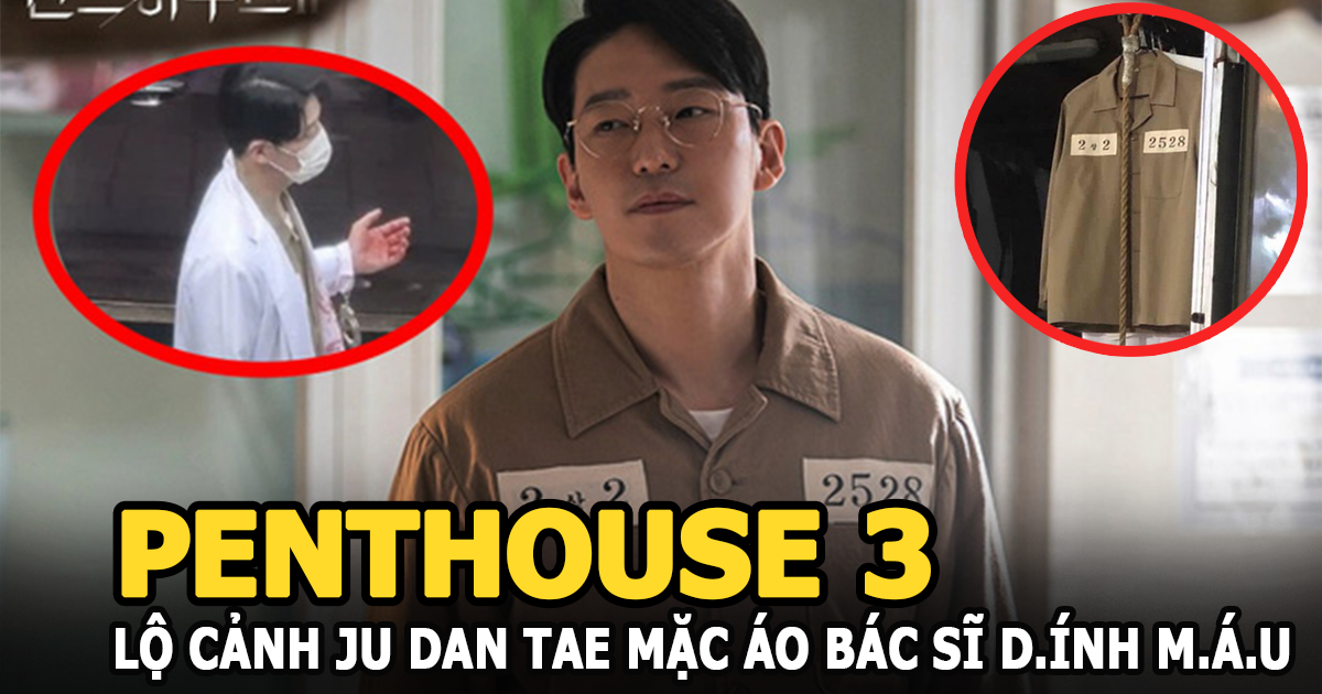 Penthouse 3 lộ cảnh Ju Dan Tae mặc áo bác sĩ dính máu, netizen rần rần: Dượng lại xiên ai nữa à? - Hình 4