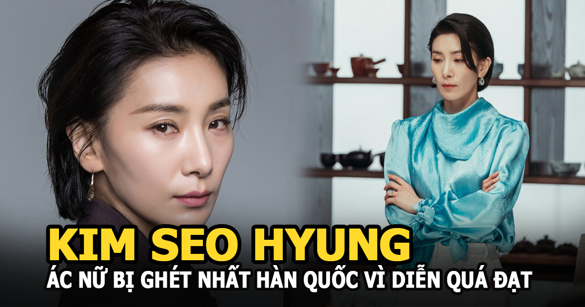 Kim Seo Hyung - Ác nữ bị ghét nhất Hàn Quốc vì diễn quá đạt, thề không lấy chồng vì ám ảnh tuổi thơ - Hình 5