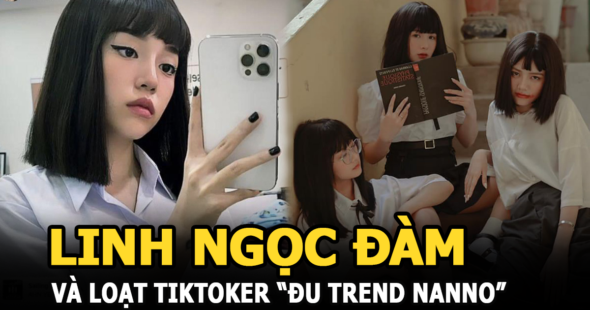 Linh Ngọc Đàm và loạt TikToker đu trend Nanno, người được khen tới tấp, kẻ bị chê giả trân - Hình 6