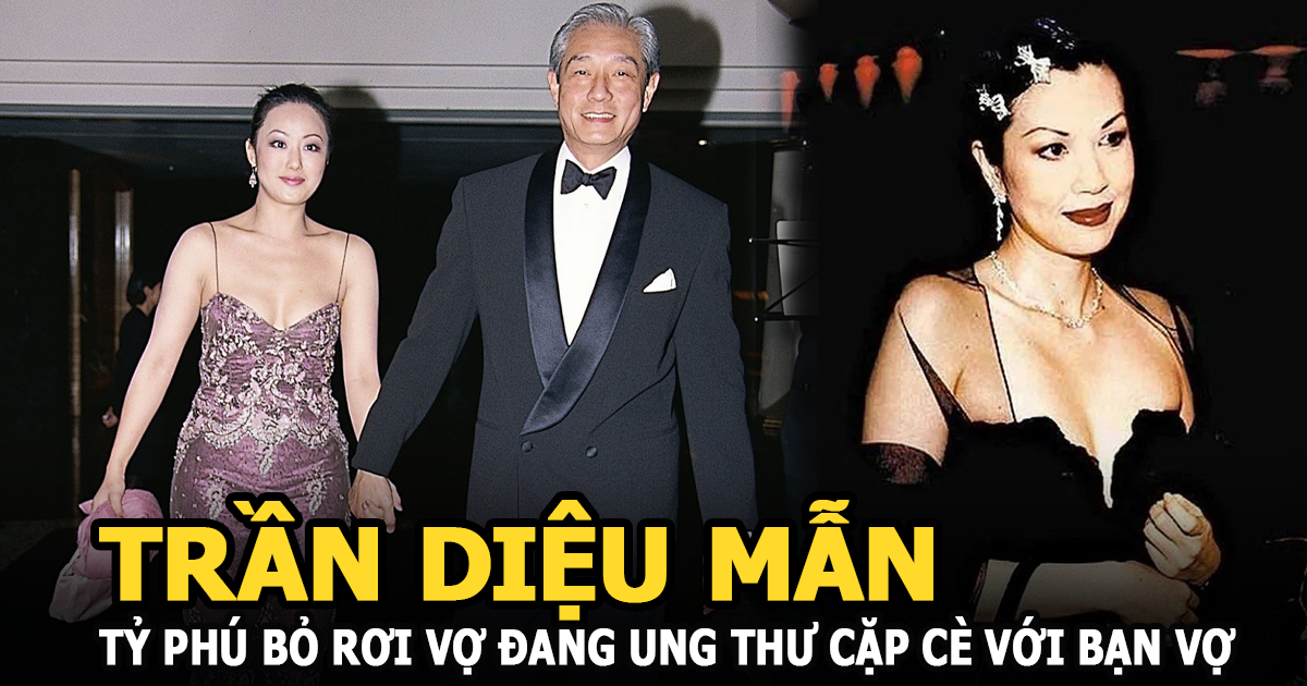 Trần Diệu Mẫn - Tỷ phú bỏ rơi vợ đang ung thư để cặp kè với bạn vợ gặp quả báo bi đát - Hình 4