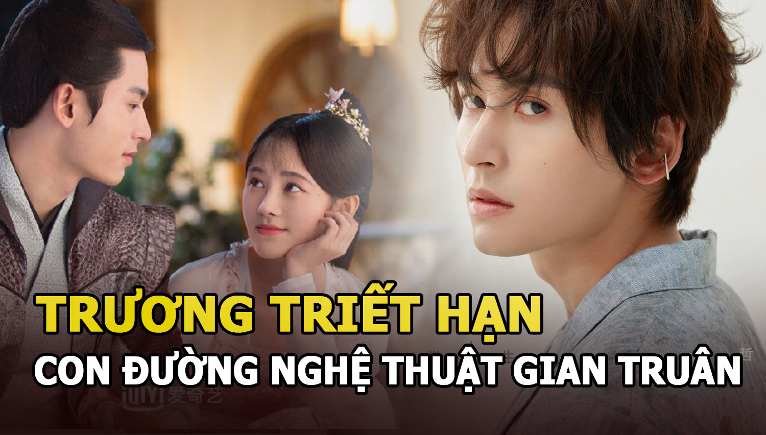 Trương Triết Hạn và hành trình mười năm đầy gian truân trước khi tỏa sáng trong Sơn Hà Lệnh - Hình 10