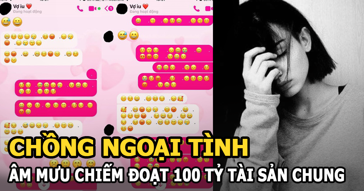 Vợ tố chồng ngoại tình, có 3 con riêng, còn âm mưu chiếm đoạt 100 tỷ tài sản chung - Hình 6