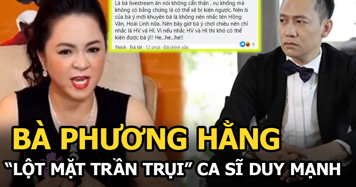 Bà Phương Hằng tuyên bố lột mặt trần trụi ca sĩ Duy Mạnh - Hình 6