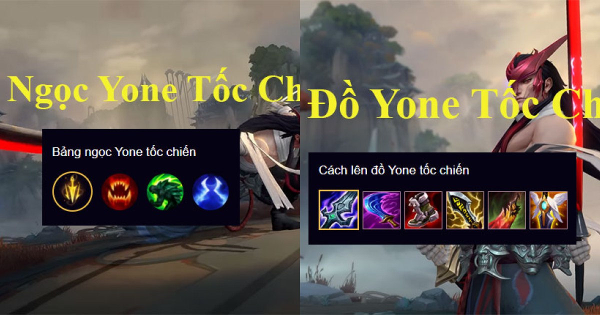 Cách Lên Đồ Yone Tốc Chiến Và Bảng Ngọc Mới Nhất - Mọt Game - Việt Giải Trí