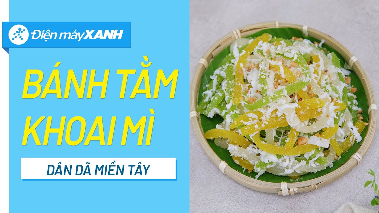 2 Cách làm bánh tằm khoai mì dai ngon, mềm ngọt cực hấp dẫn - Hình 1