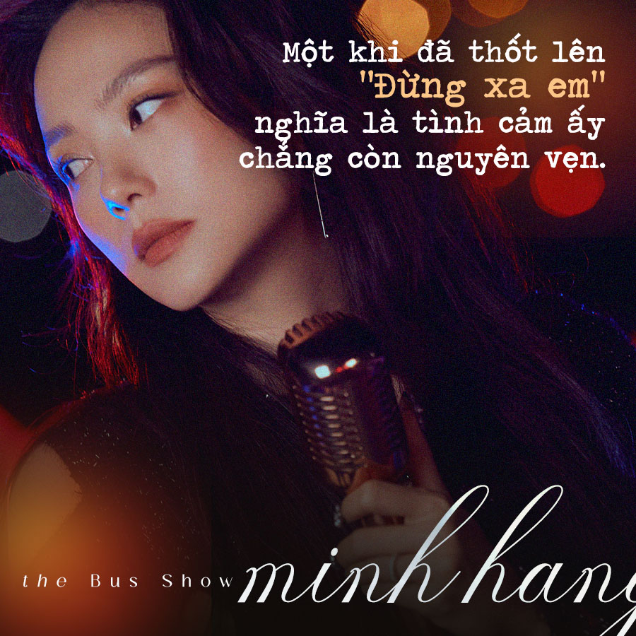 Minh Hằng: “Tình yêu không có lỗi, chỉ là người từng yêu mình giờ ...