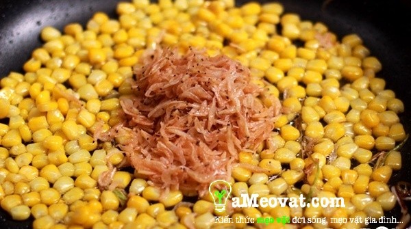 Cách làm bắp xào tôm khô ngon nhất ngay tại nhà - Hình 3