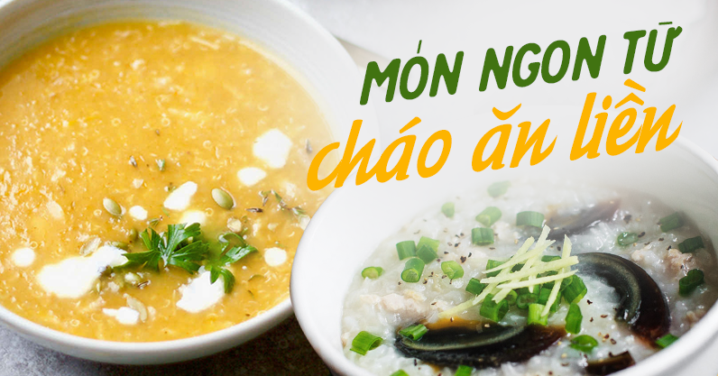 Thèm ăn cháo nhưng sợ nấu lâu, hãy thử các cách nấu cháo ăn liền vừa ngon vừa nhanh này xem - Hình 1