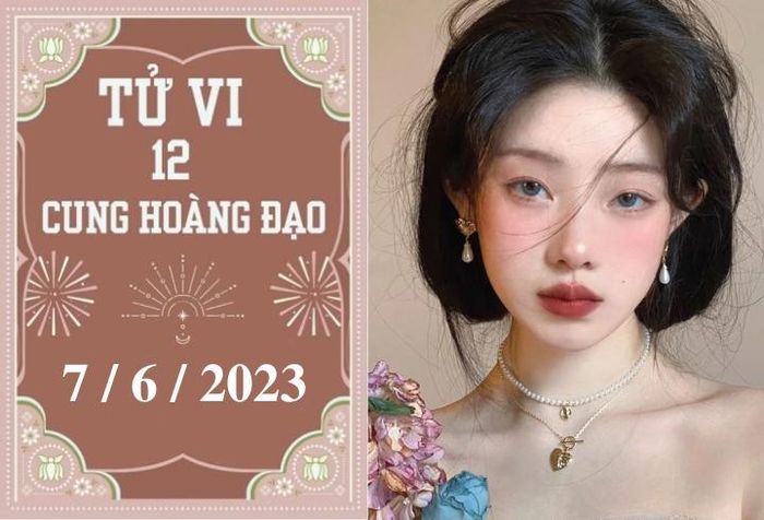 Tử vi vui 12 cung hoàng đạo ngày 7/6: Bảo Bình phát triển, Song Ngư mệt mỏi - Hình 1