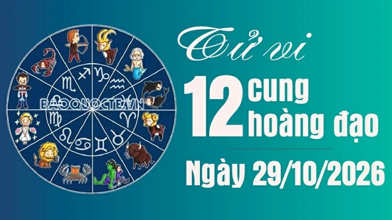 Tử vi 12 cung hoàng đạo ngày 29/10/2026: Cự Giải có tin vui tiền bạc - Hình 1