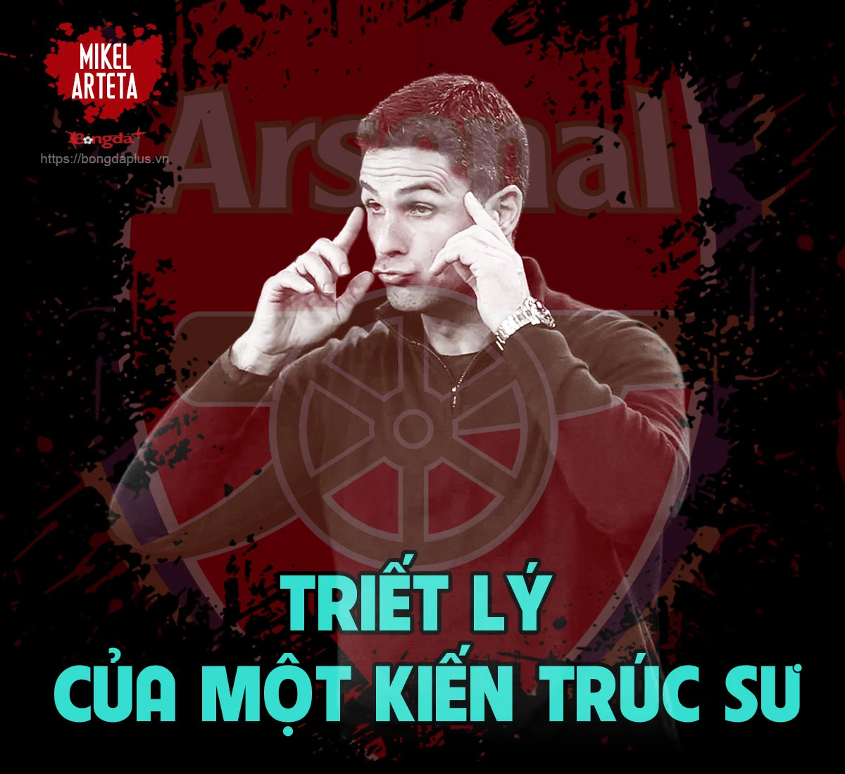 Mikel Arteta: Người xây dựng Arsenal từ những điều vô hình - Hình 21